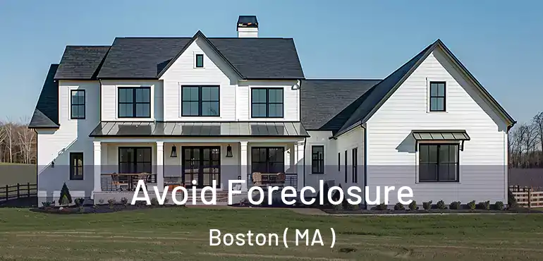  Avoid Foreclosure Boston ( MA )