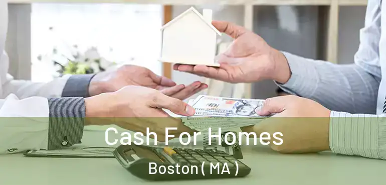  Cash For Homes Boston ( MA )