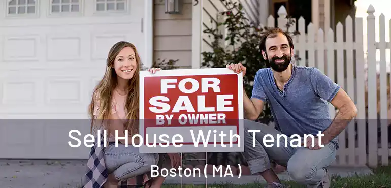  Sell House With Tenant Boston ( MA )