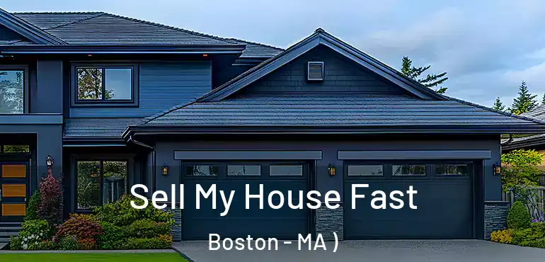  Sell My House Fast Boston - MA )