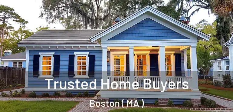  Trusted Home Buyers Boston ( MA )